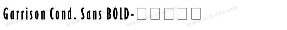 Garrison Cond. Sans BOLD字体转换